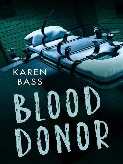 Title details for Blood Donor by Karen Bass - Available